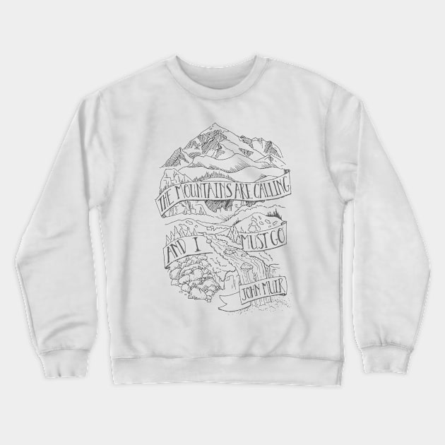 The Mountains Are Calling Crewneck Sweatshirt by toylibrarian